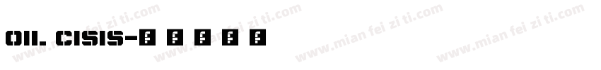 Oil Cisis字体转换